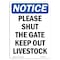 Signmission OSHA Notice Sign, 18" H, 12" W, Rigid Plastic, Please Shut Gate Keep Out Livestock Sign, Portrait OS-NS-P-1218-V-17592 - alternate 1